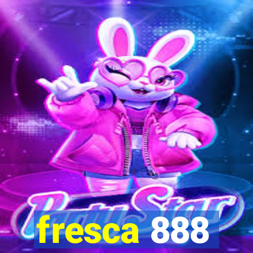 fresca 888